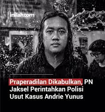 Kasus Andrie Yunus: Komparasi Fakta, Kronologi, dan Tuntutan Hukuman yang Menuai Sorotan